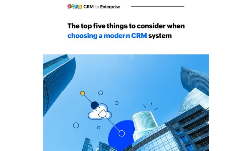 Top five things to consider when choosing a CRM System in 2022